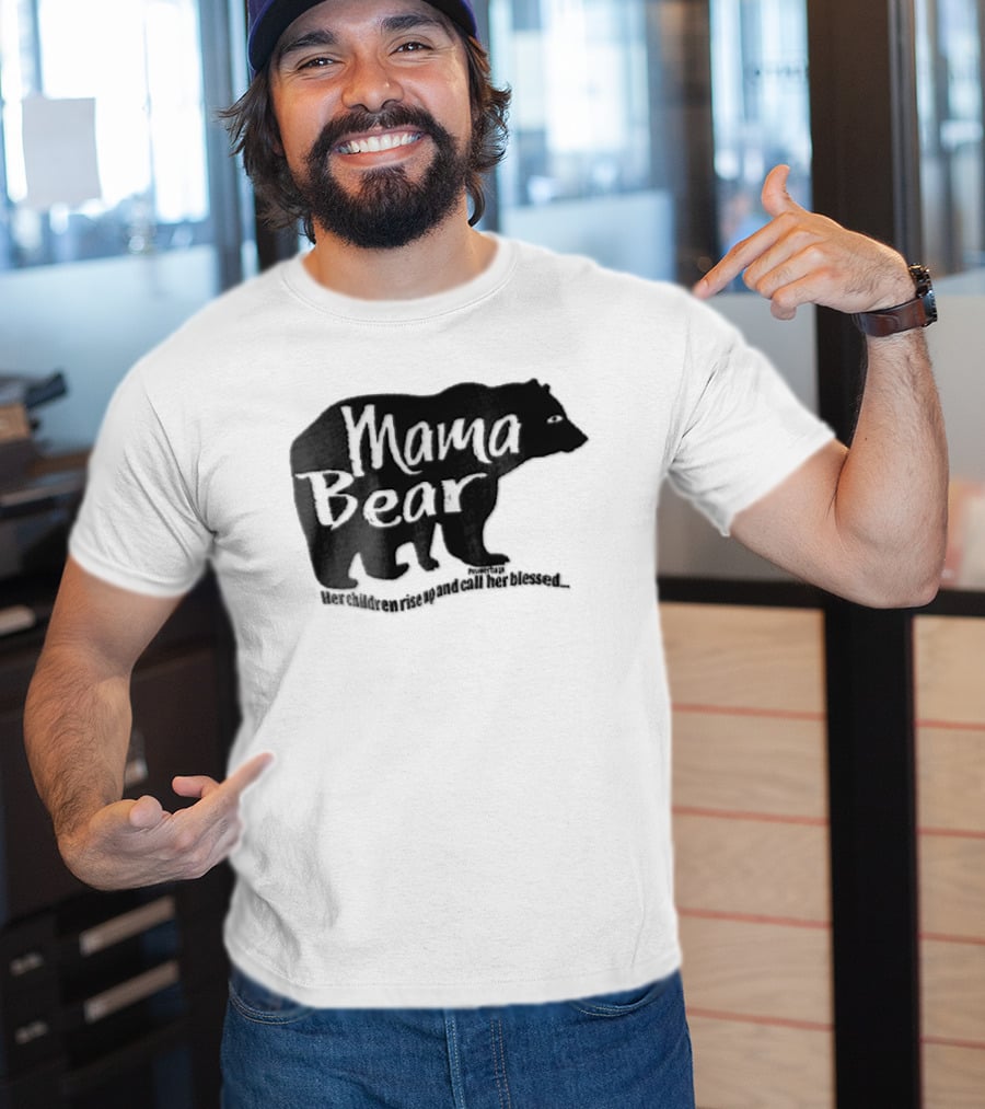 Mama Bear Her Children Rise Up And Call Her Blessed Proverbs 31 Black Bear T-Shirt