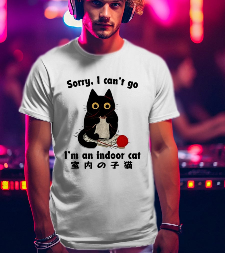 Sorry I Can't Go Knitting Indoor Cat Yarn Meme T-Shirt