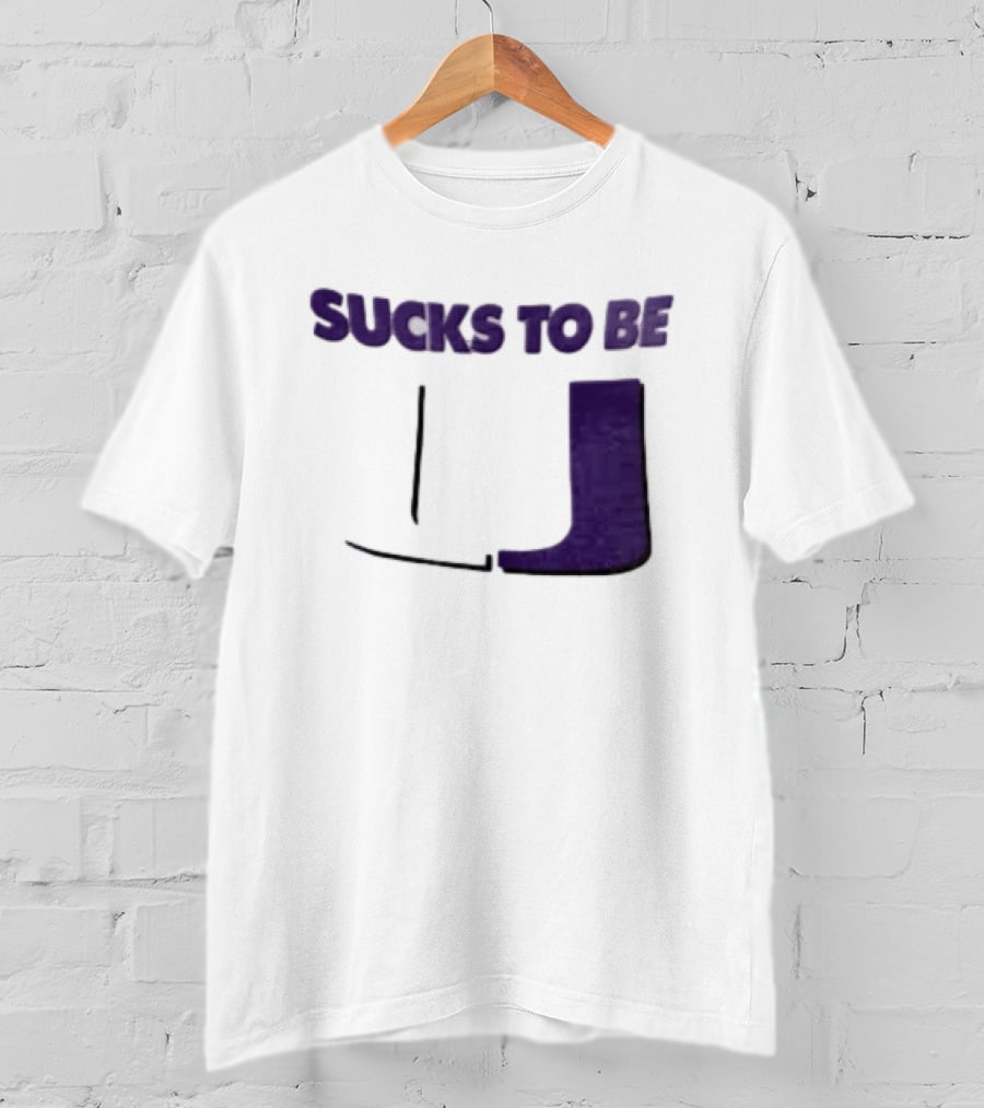 Sucks To Be U Clemson Football U Letter T-Shirt