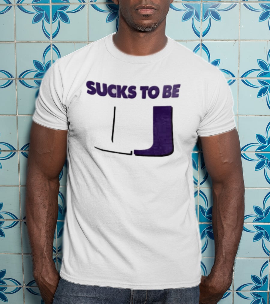 Sucks To Be U Clemson Football U Letter T-Shirt