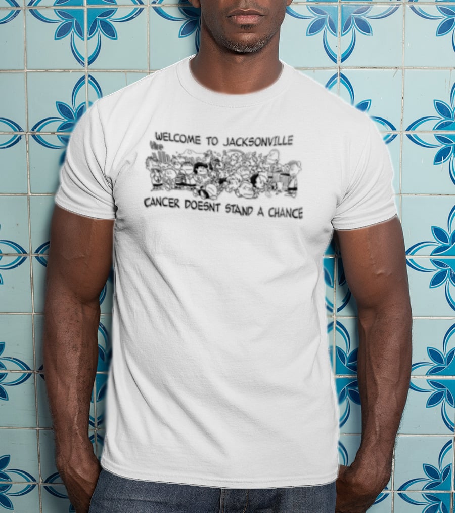 Welcome To Jacksonville Cancer Doesnt Stand A Chance Charlie Brown Snoopy Lucy Van Pelt Comic Cloud T-Shirt