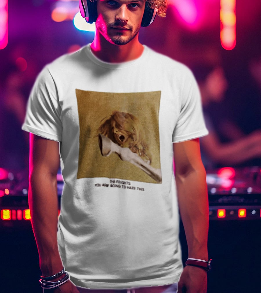 The Frights Screaming Face Horse Hoof You Are Going To Hate This T-Shirt