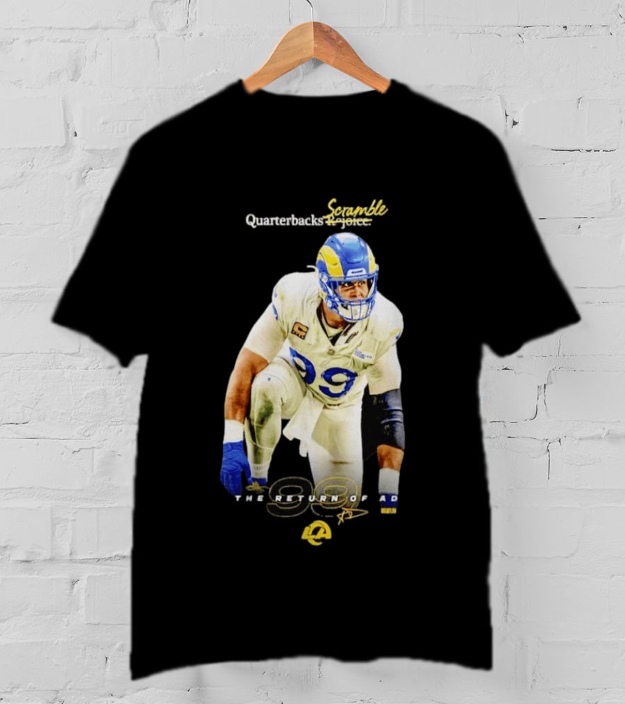 Aaron Donald LA Rams Quarterbacks Scramble The Return Of AD T-Shirt