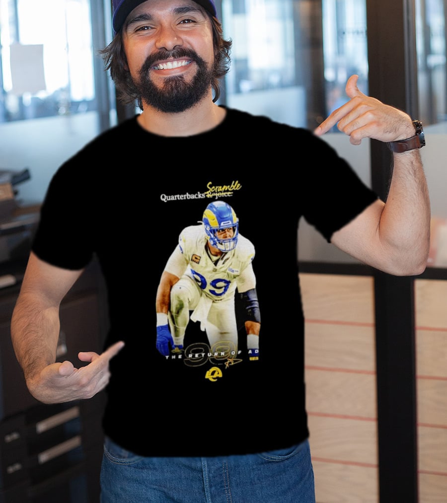 Aaron Donald LA Rams Quarterbacks Scramble The Return Of AD T-Shirt