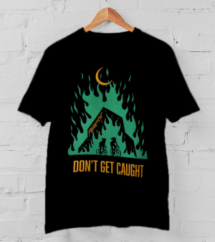 Don't Get Caught Palantir Bicycle Riders Green Flames Crescent Moon T-Shirt