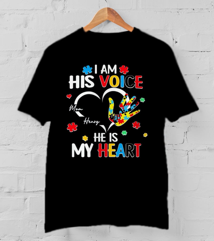 I Am His Voice He Is My Heart Autism Awareness Mom Henry Puzzle Pieces T-Shirt