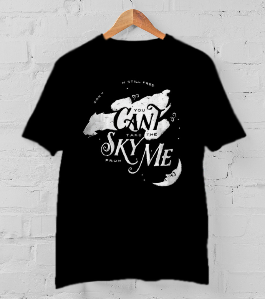 I Dont Care Im Still Free You Cant Take The Sky From Me Serenity Crescent Moon Stars Spaceship T-Shirt