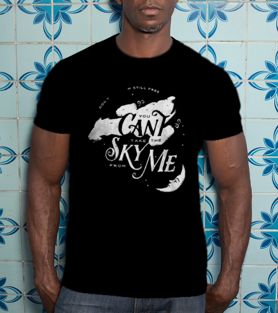 I Dont Care Im Still Free You Cant Take The Sky From Me Serenity Crescent Moon Stars Spaceship T-Shirt