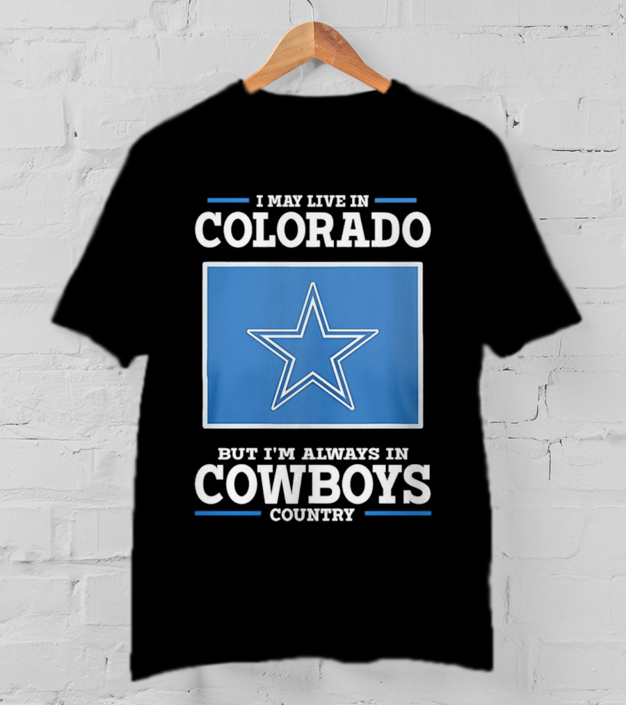 Colorado Resident Dedicated To Cowboys Country With Iconic Star T-Shirt