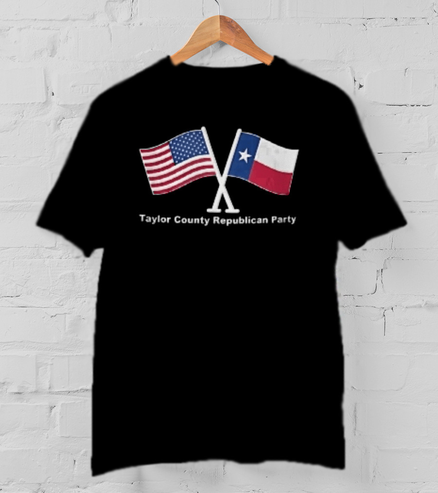 Taylor County Republican Party American And Texas Flags Patriot T-Shirt