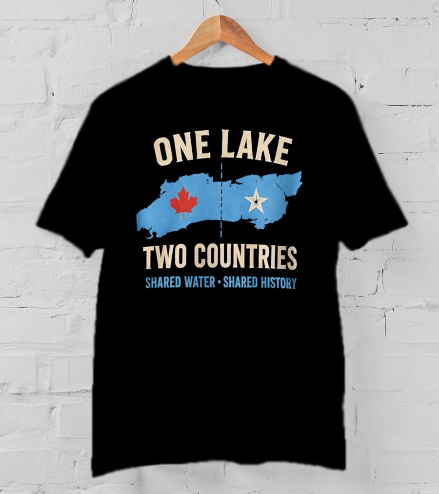 One Lake Two Countries Shared Water History Canada USA Connection T-Shirt
