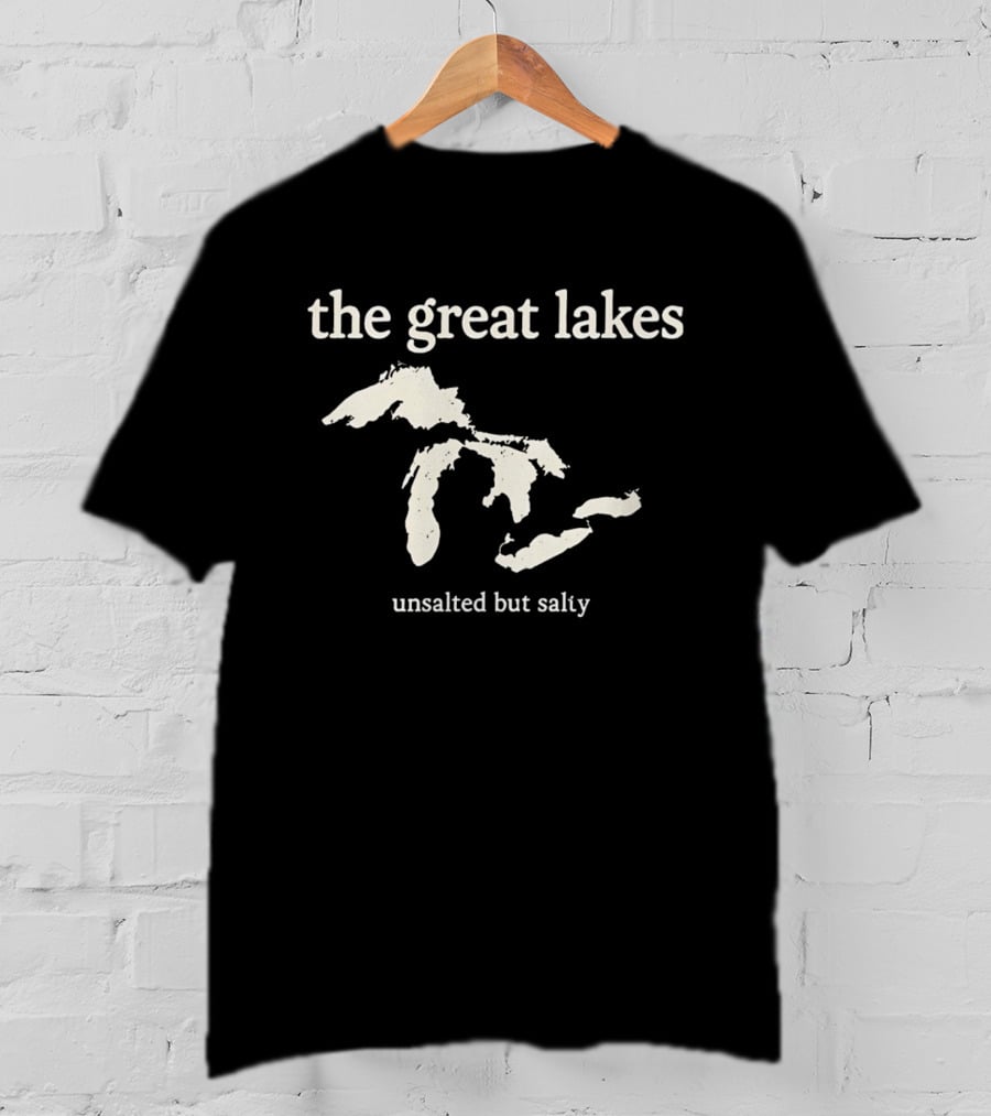 The Great Lakes Unsalted But Salty Map T-Shirt