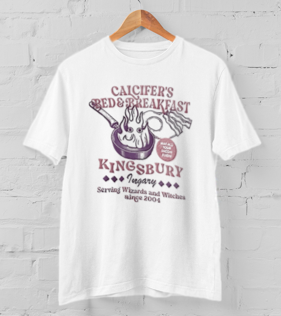 Calcifer's Bed And Breakfast Kingsbury Ingary Serving Wizards And Witches Howl's Moving Castle T-Shirt