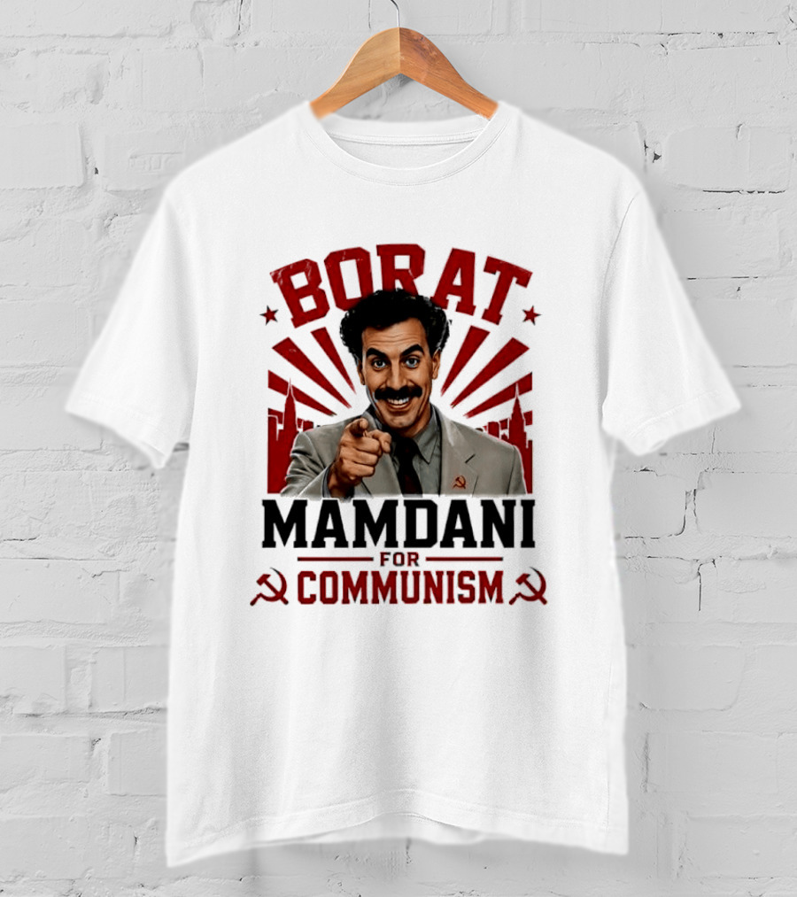 Borat Mamdani For Communism Soviet Style Humor T-Shirt
