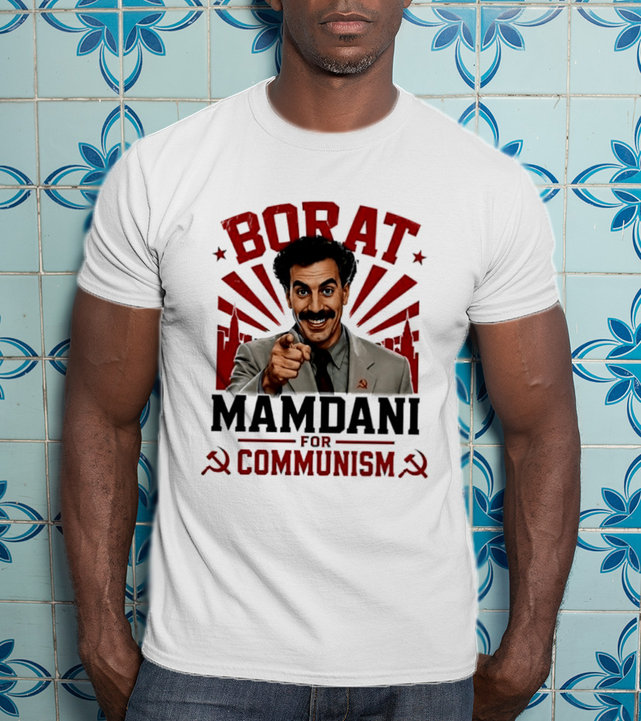 Borat Mamdani For Communism Soviet Style Humor T-Shirt