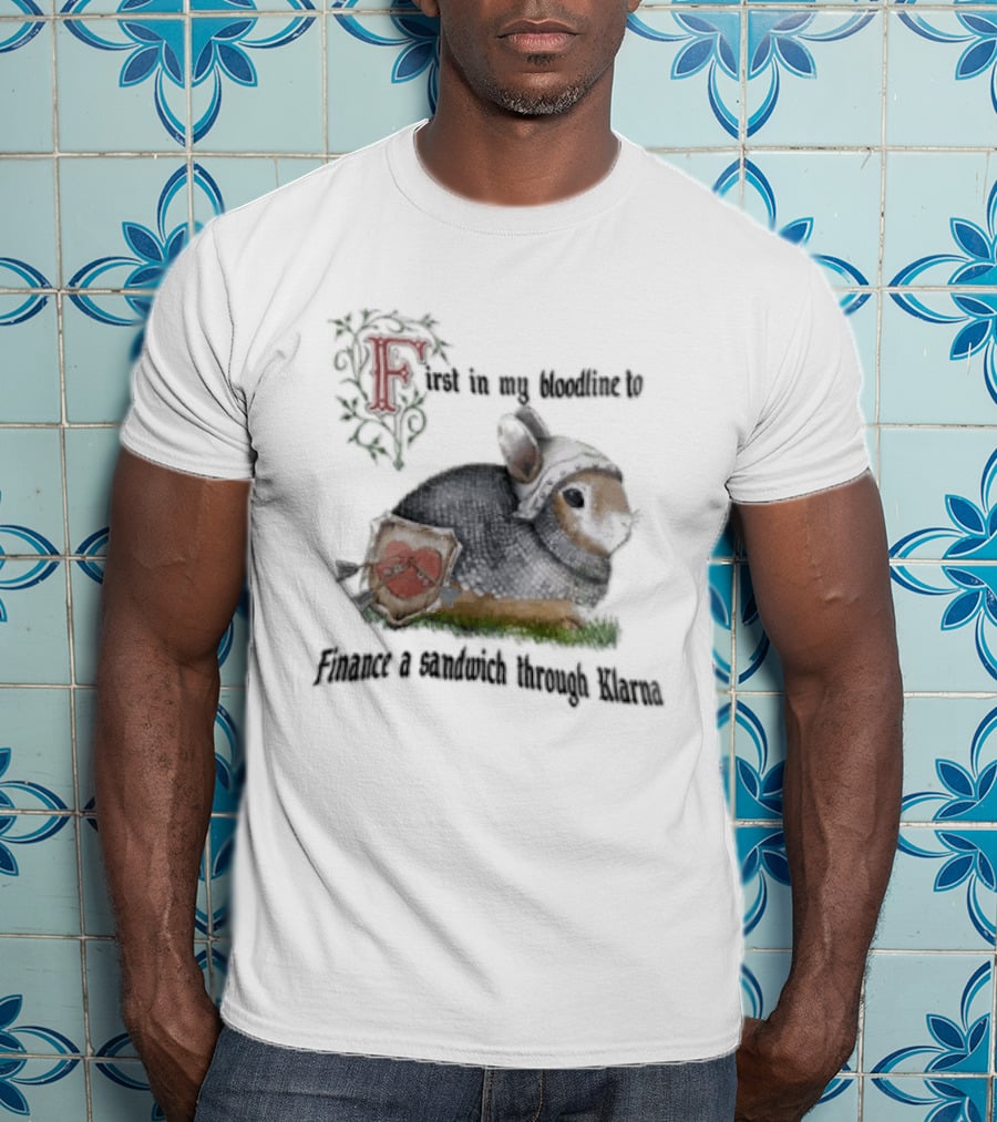 First In My Bloodline To Finance A Sandwich Through Klarna Knight Bunny Chainmail Shield T-Shirt