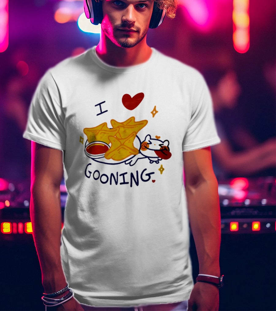 I Love Gooning Nachos Cat Fun T-Shirt
