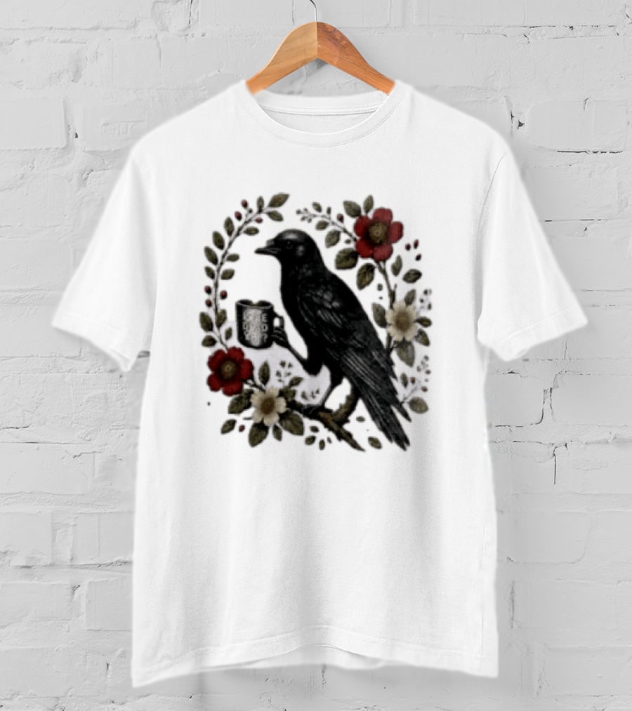 Is He Dead Yet Crow Coffee Floral Wreath Blooms T-Shirt