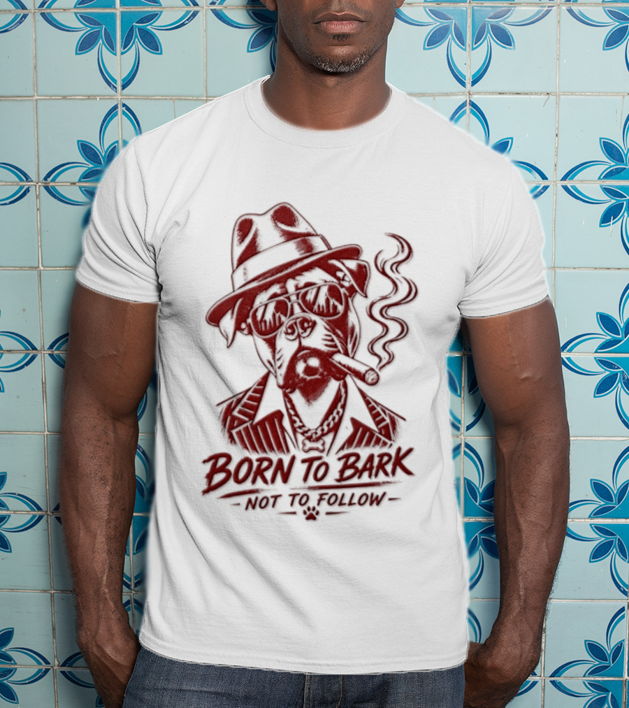 Born To Bark Not To Follow Pitbull With Fedora And Pipe T-Shirt