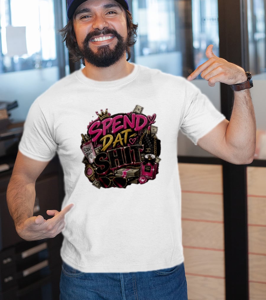 Spend Dat Shit Stay Paid Luxury Money Perfume Fashion Sunglasses T-Shirt