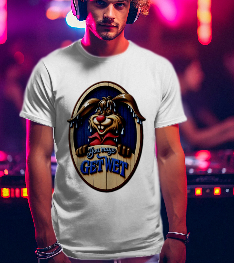 You May Get Wet Bunny Rabbit Cartoon Dripping Ears T-Shirt