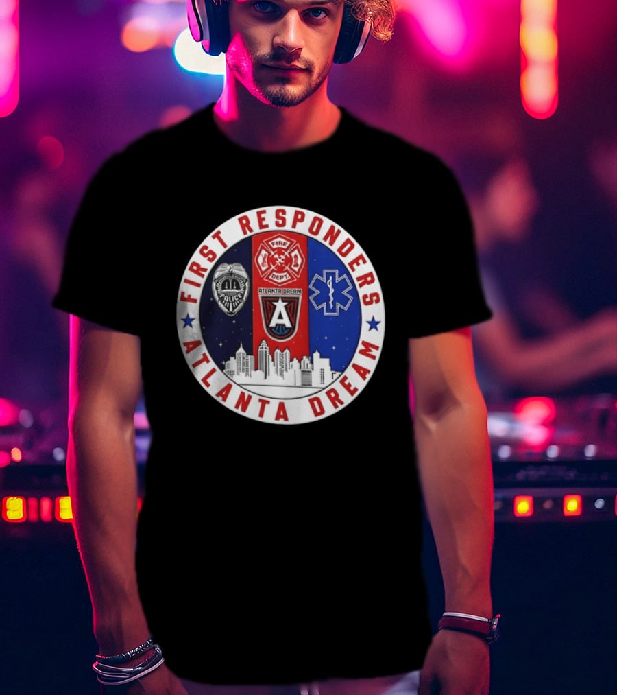 Atlanta Dream First Responders Fire Dept Police EMS Skyline T-Shirt