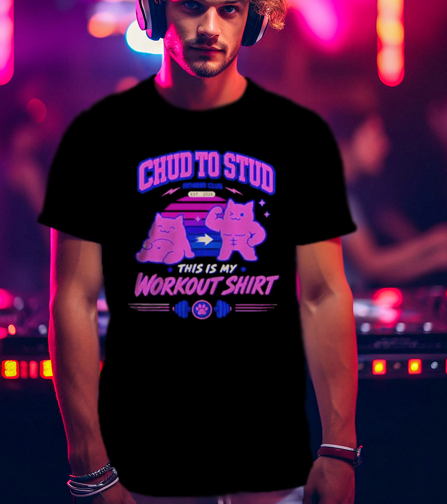 Chud To Stud Fitness Club Workout Transformation With Cute Cats And Paw Print Weights T-Shirt