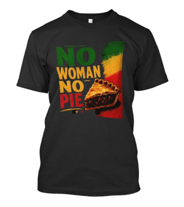 No Woman No Pie Cherry Pastry Rasta T-Shirt