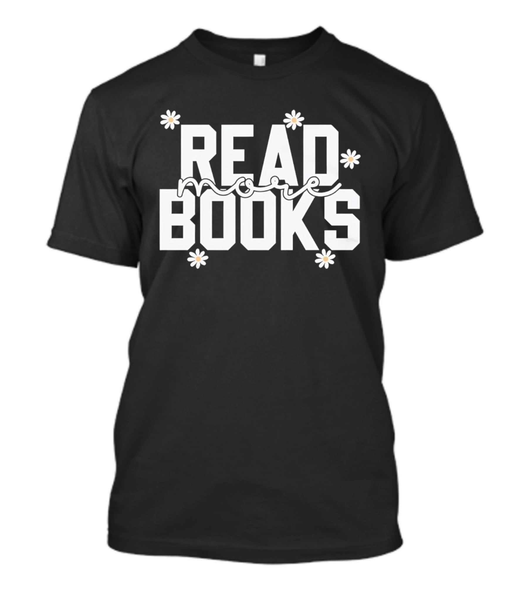 Read More Books Daisy Flowers T-Shirt
