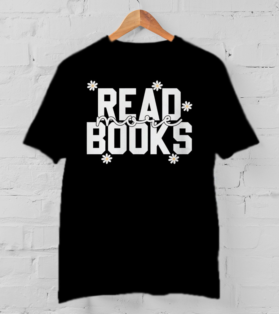 Read More Books Daisy Flowers T-Shirt