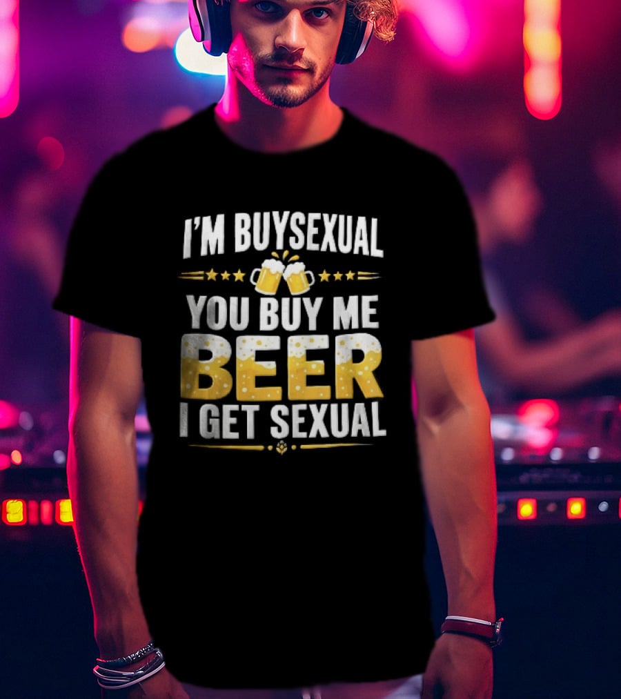 I'm Buysexual You Buy Me Beer I Get Sexual Two Clinking Glass S Yellow Stars T-Shirt