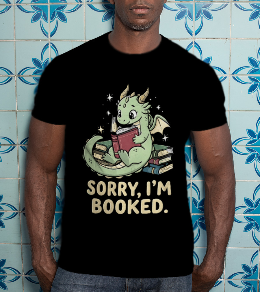 Sorry I'm Booked Cartoon Green Dragon Reading Book With Stars T-Shirt