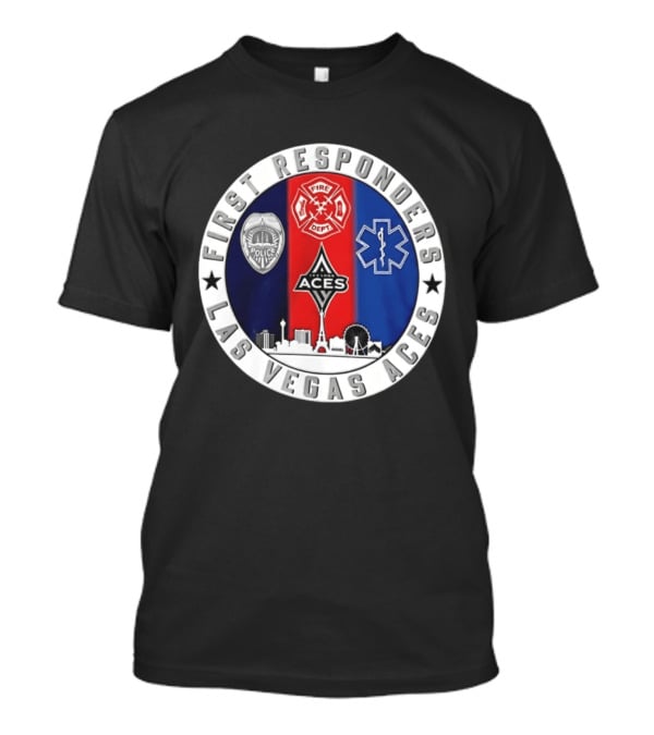 First Responders Tribute Las Vegas Aces Police Fire Dept EMS Crest T-Shirt