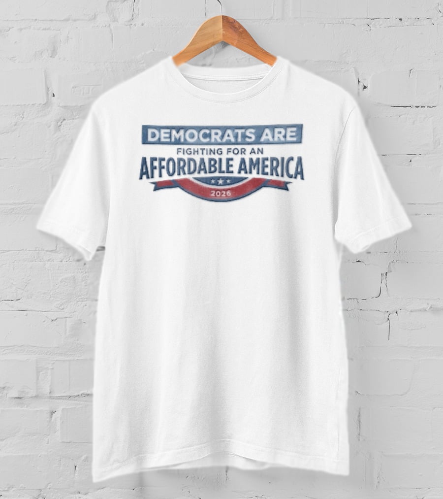 Democrats Are Fighting For An Affordable America 2026 Red And Blue Banner Ribbon T-Shirt