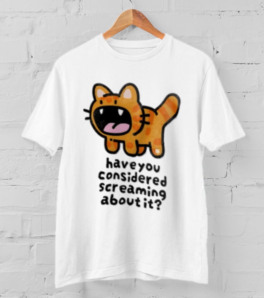 Have You Considered Screaming About It Cartoon Orange Tabby Cat Open Mouth Wide T-Shirt