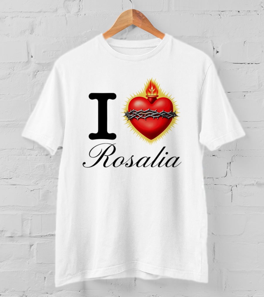 I Love Rosalia Sacred Heart Design With Crown Of Thorns And Flame T-Shirt