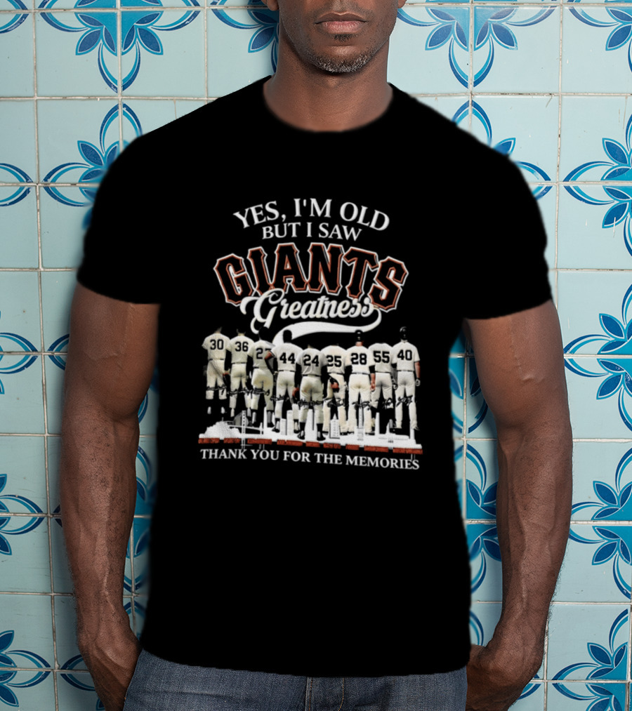 Yes I'm Old But I Saw Giants Greatness Thank You For The Memories T-Shirt
