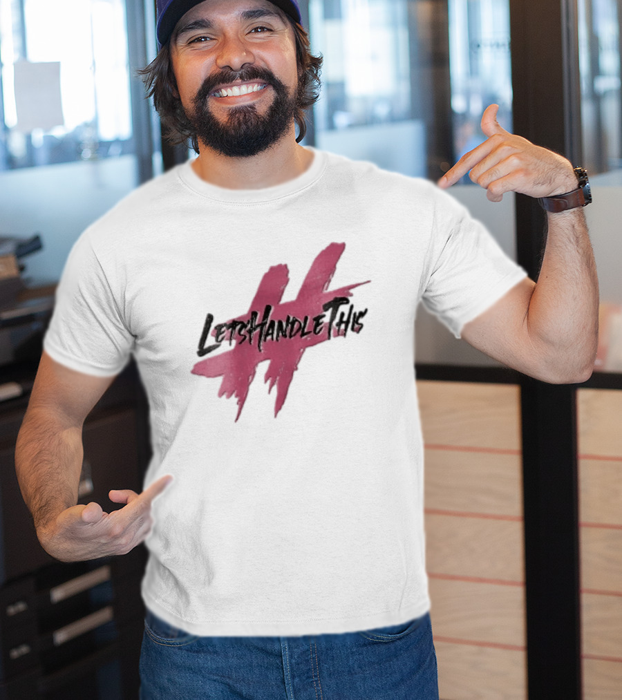 LetsHandleThis Pink Paint Brushstroke Hashtag T-Shirt