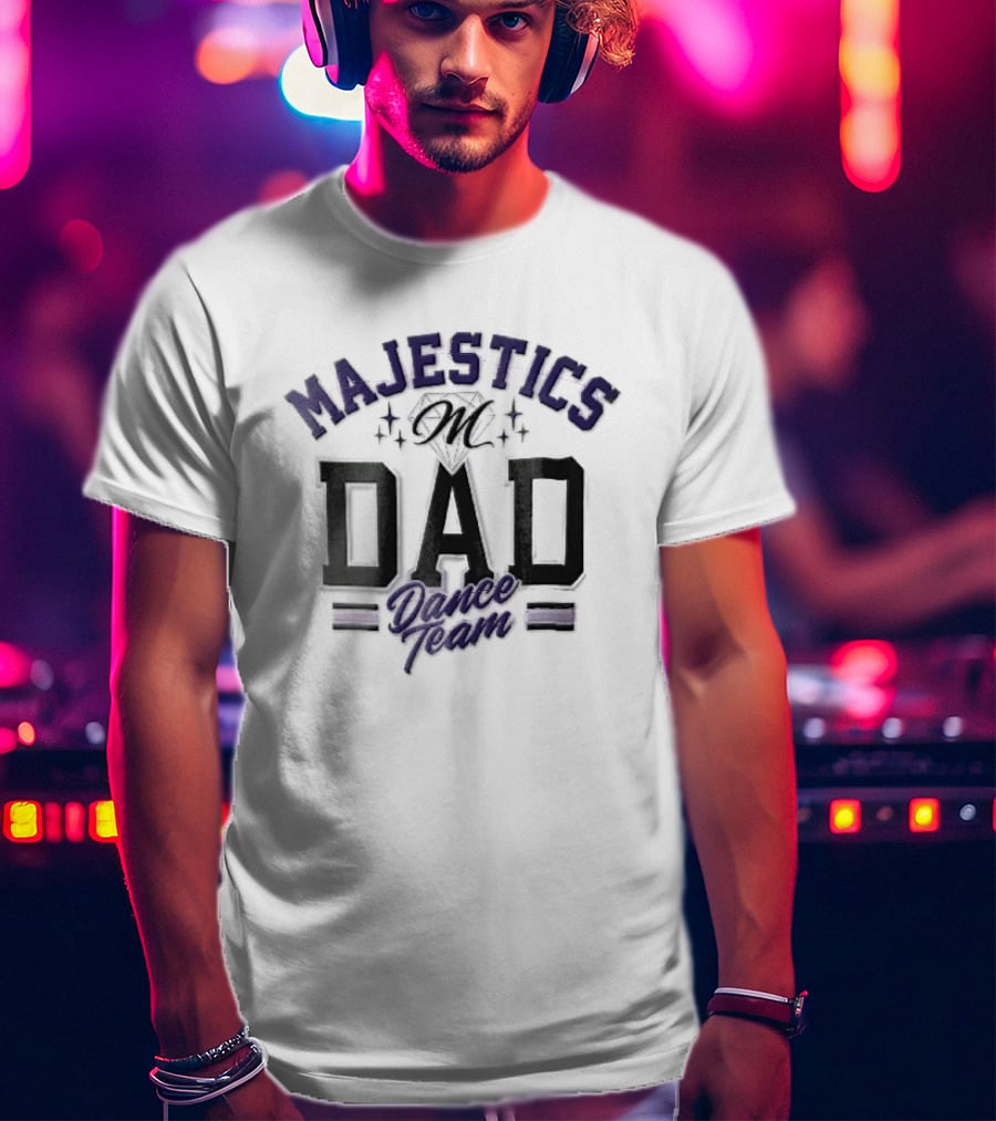 Majestics Dad Dance Team Diamond Sparkles T-Shirt