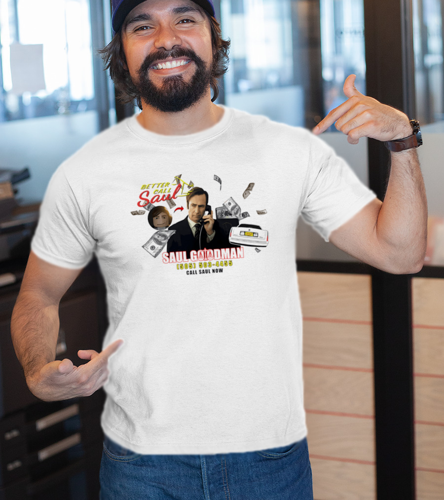 Better Call Saul Goodman 505 503 4455 Call Now T-Shirt
