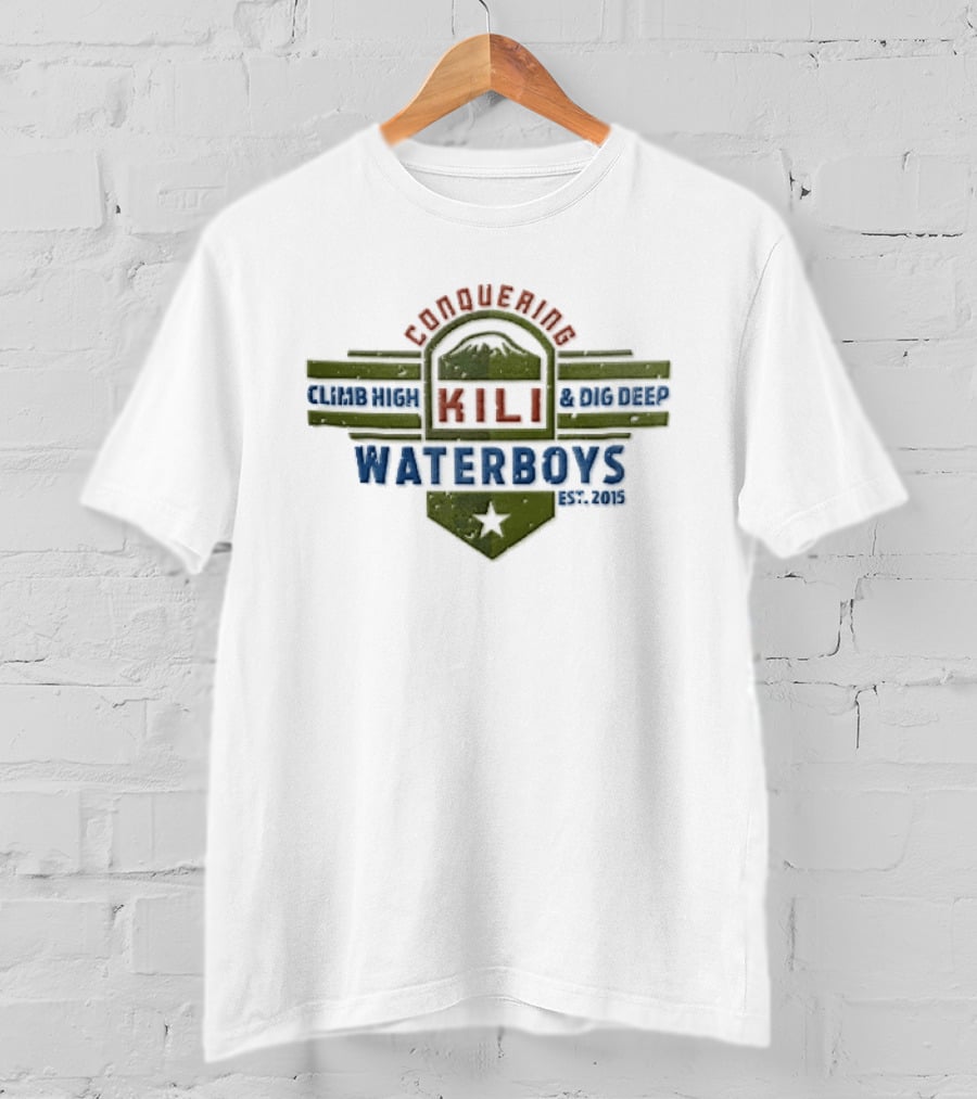 Waterboys Conquering Kili Climb High Dig Deep Est 2015 Mountain Peak Crest Star T-Shirt