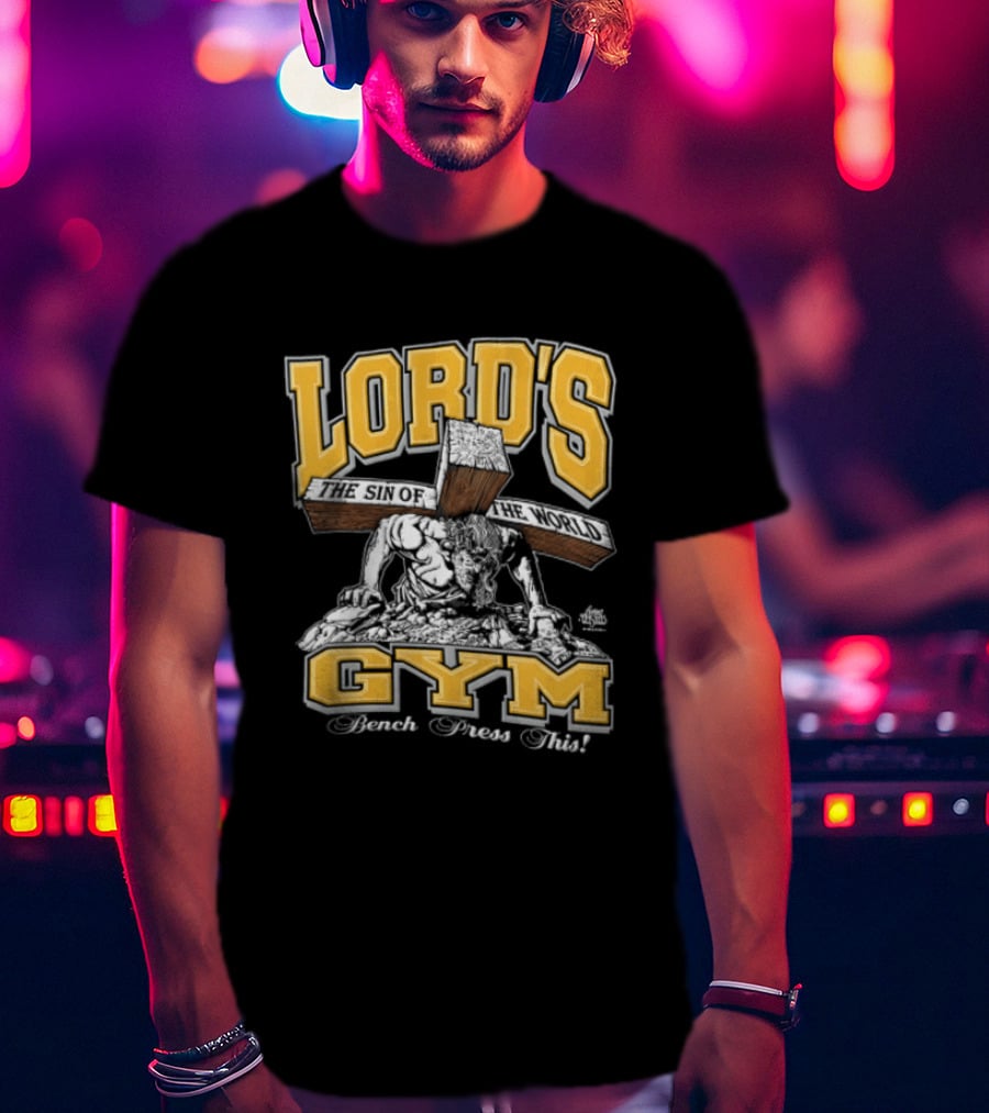 Lords Gym Bench Press This Jesus Christ Heavy Wooden Cross T-Shirt