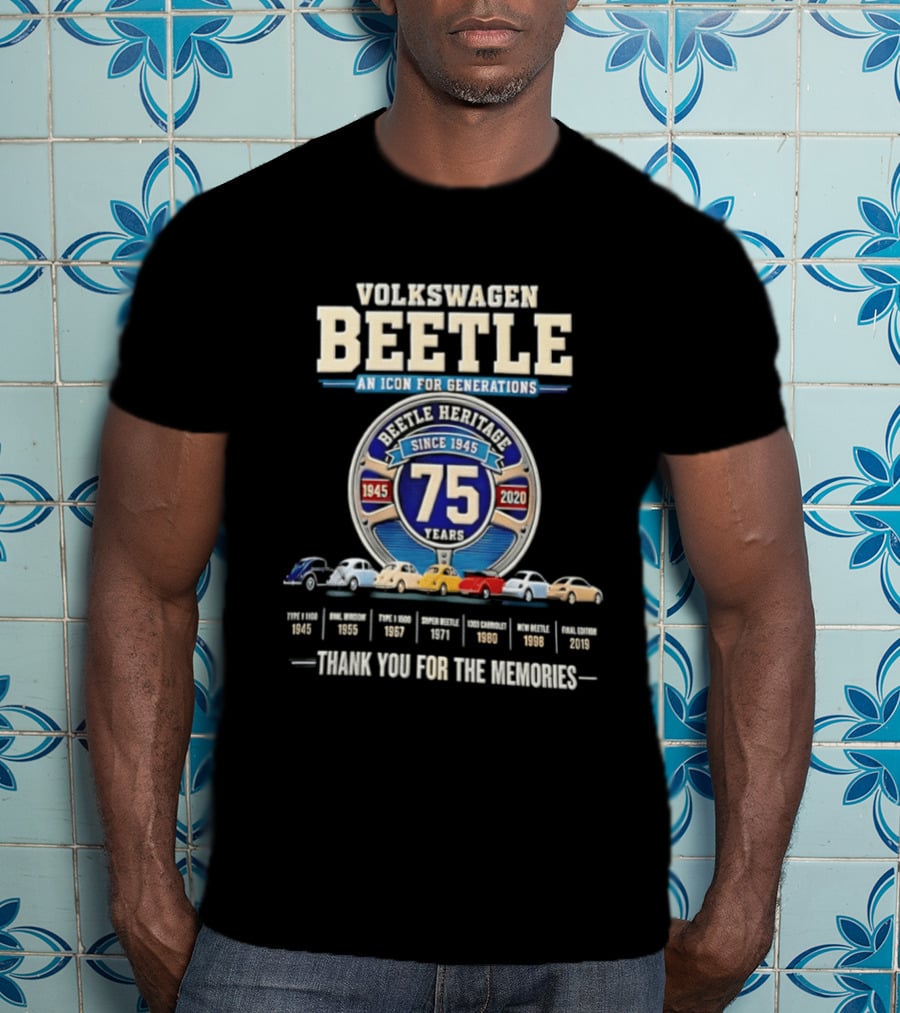 Volkswagen Beetle 75 Years An Icon For Generations Since 1945 Thank You For The Memories T-Shirt