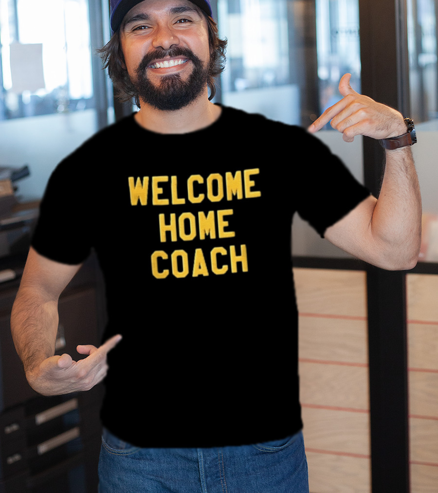 Welcome Home Coach Yellow Athletic Block Font Black T-Shirt