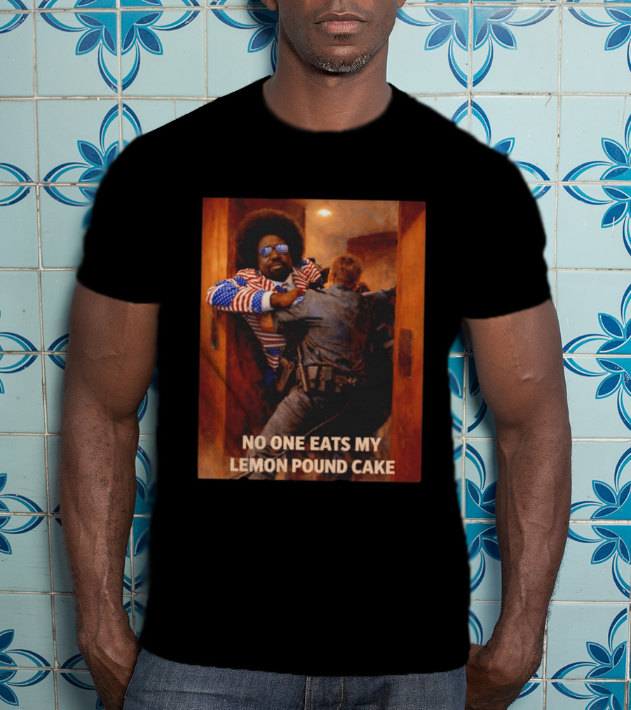NO ONE EATS MY LEMON POUND CAKE Funny Comedy Scene With Patriotic Outfit T-Shirt