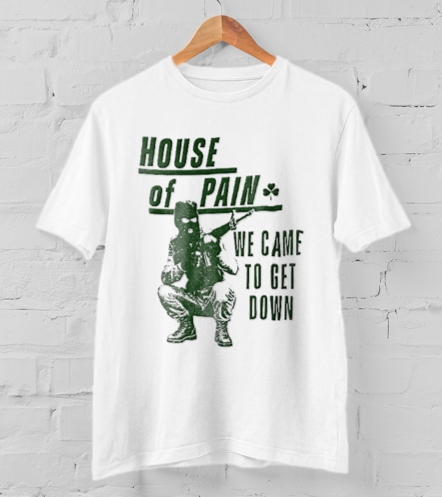 House Of Pain We Came To Get Down Green Stencil Masked Soldier Rifle Shamrock T-Shirt