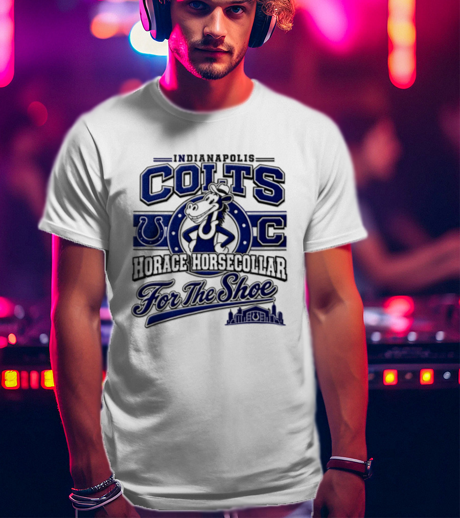 Indianapolis Colts Horace Horsecollar Mascot For The Shoe T-Shirt