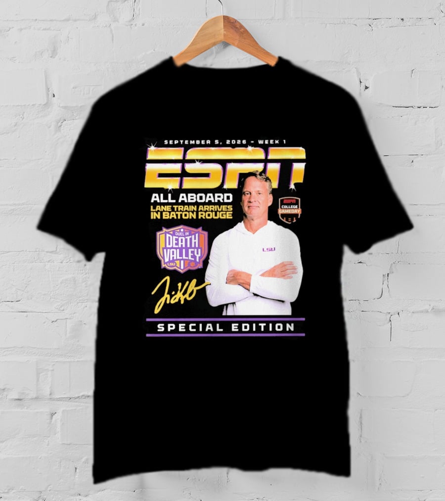 September 9 2026 Week 1 ESPN All Aboard Lane Train Arrives In Baton Rouge College Gameday Duel In Death Valley LSU Special Edition T-Shirt