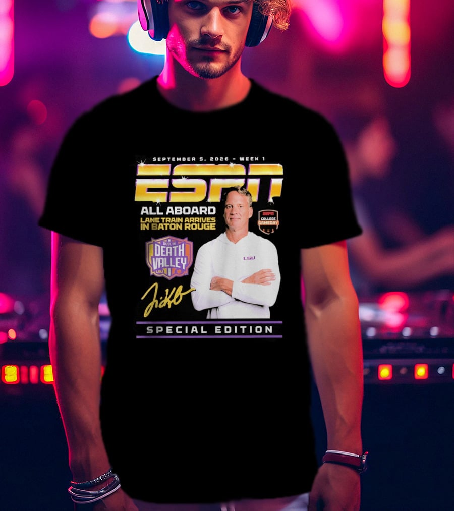 September 9 2026 Week 1 ESPN All Aboard Lane Train Arrives In Baton Rouge College Gameday Duel In Death Valley LSU Special Edition T-Shirt