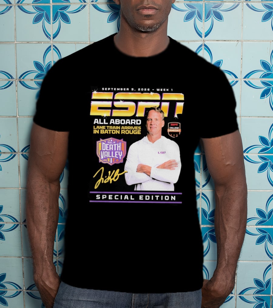 September 9 2026 Week 1 ESPN All Aboard Lane Train Arrives In Baton Rouge College Gameday Duel In Death Valley LSU Special Edition T-Shirt